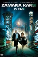 Zamana Karşı - In Time Türkçe Dublaj izle