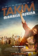 Takım: Mahalle Aşkına Full HD izle