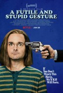 Faydasız ve Aptalca Bir Hareket Türkçe Dublaj izle - A Futile and Stupid Gesture izle