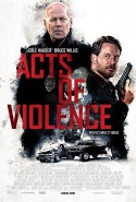 Şiddet Eylemleri Türkçe Dublaj izle – Acts of Violence İzle