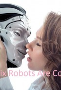 The Six Robots Are Coming Erotik Filmini izle