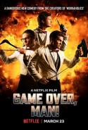 Oyun Bitti Dostum! Türkçe Dublaj izle – Game Over, Man! İzle