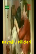 Beyoğlu Piliçleri erotik filmi izle