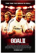 Goal II: Living the Dream - Gol 2 izle