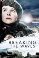 Breaking the Waves - Dalgaları Aşmak izle