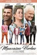 Mauvaises herbes izle