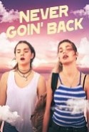 Never Goin' Back izle