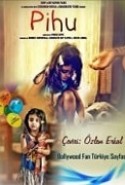 Pihu izle