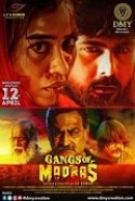 Gangs of Madras izle