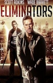 Eliminators Türkçe Altyazılı izle - Tetikçiler izle