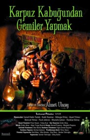 Karpuz Kabuğundan Gemiler Yapmak Yerli Filmini izle