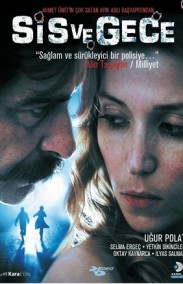 Sis ve Gece Yerli Filmini izle
