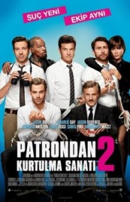 Patrondan Kurtulma Sanatı 2 Türkçe Dublaj izle – Horrible Bosses 2 izle