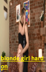 Blonde Girl Hard On Erotik Filmi izle
