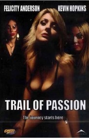 Trail of Passion Erotik Filmi izle