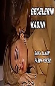 Gecelerin Kadını Erotik Film izle