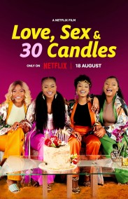 Aşk, Seks ve 30 Mum (Love, Sex and 30 Candles) izle (2023)
