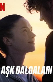 Aşk Dalgaları (Into the Wind) izle (2022)